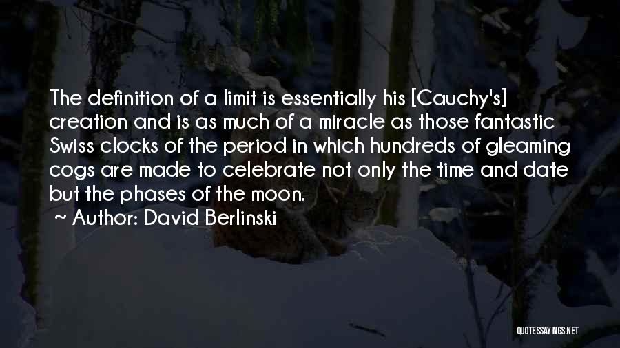 Clocks Quotes By David Berlinski