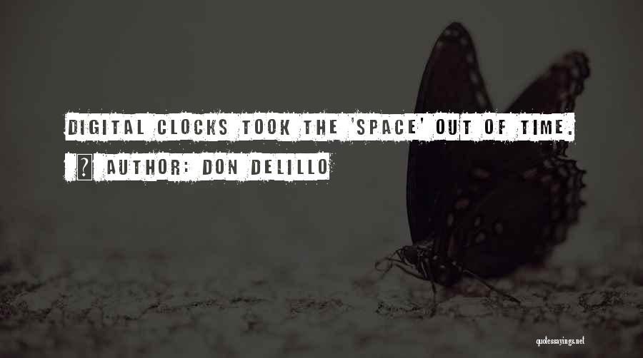 Clocks Quotes By Don DeLillo