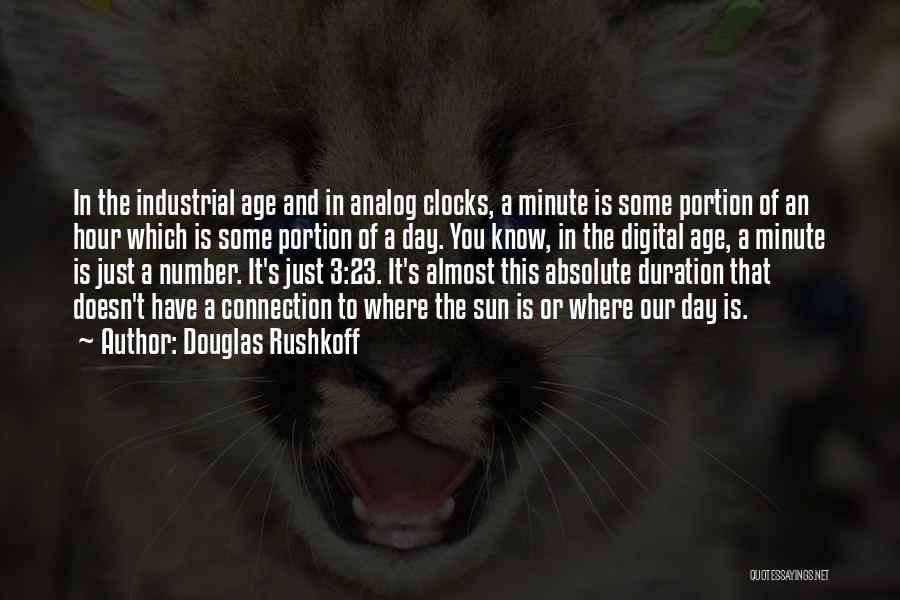 Clocks Quotes By Douglas Rushkoff