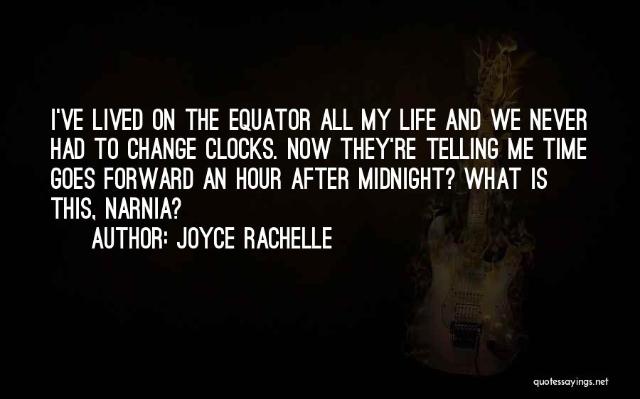 Clocks Quotes By Joyce Rachelle
