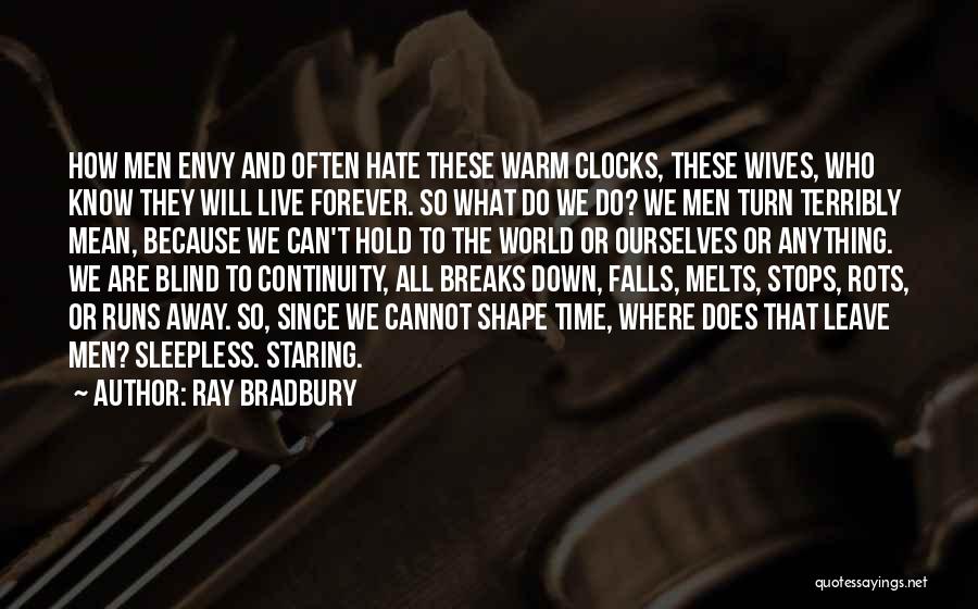 Clocks Quotes By Ray Bradbury