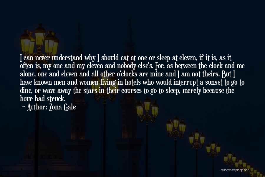 Clocks Quotes By Zona Gale