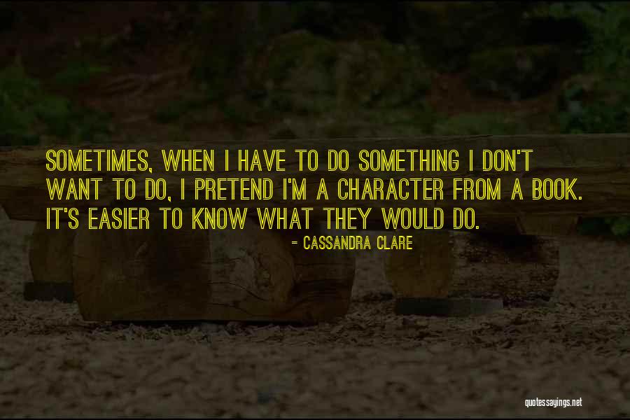 Clockwork Angel Will Quotes By Cassandra Clare Clockwork Angel Will Quotes By Cassandra Clare