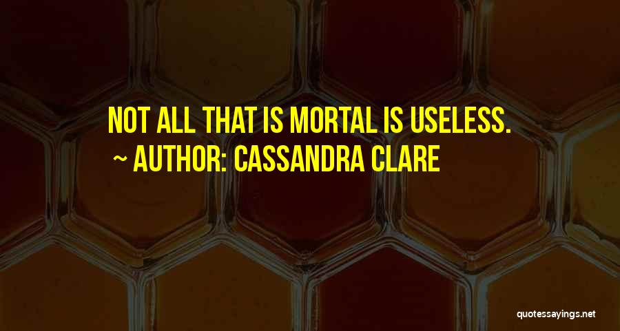 Clockwork Princess Tessa Quotes By Cassandra Clare