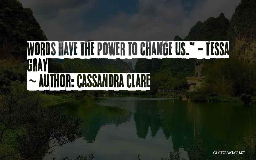 Clockwork Quotes By Cassandra Clare