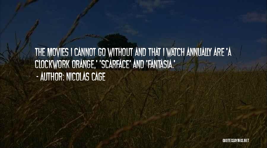 Clockwork Quotes By Nicolas Cage