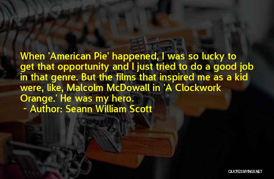 Clockwork Quotes By Seann William Scott