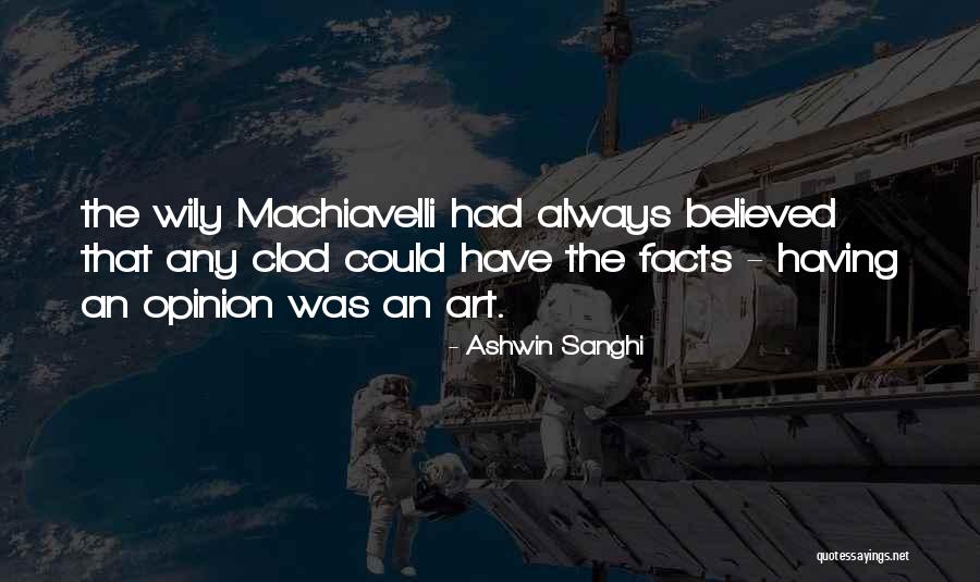 Clod Quotes By Ashwin Sanghi Clod Quotes By Ashwin Sanghi