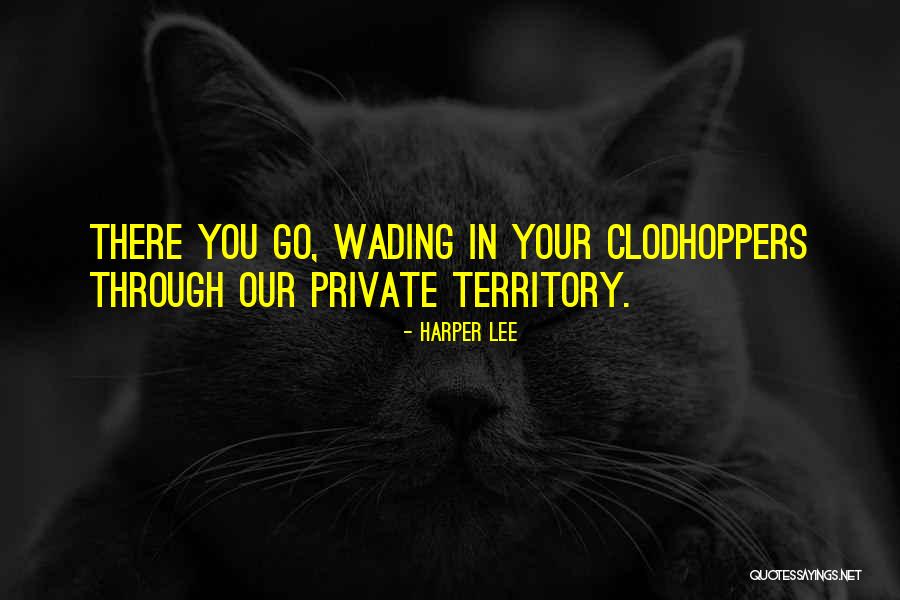 Clodhoppers Quotes By Harper Lee Clodhoppers Quotes By Harper Lee
