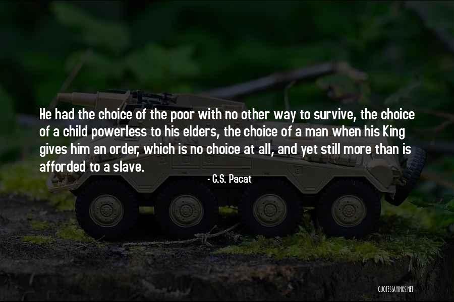 Clodoaldo Bueno Quotes By C.S. Pacat Clodoaldo Bueno Quotes By C.S. Pacat