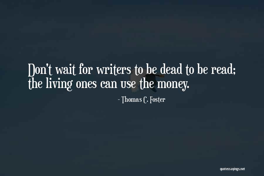 Cloetta I Ljungsbro Quotes By Thomas C. Foster
