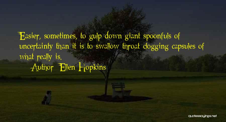 Clogging Quotes By Ellen Hopkins