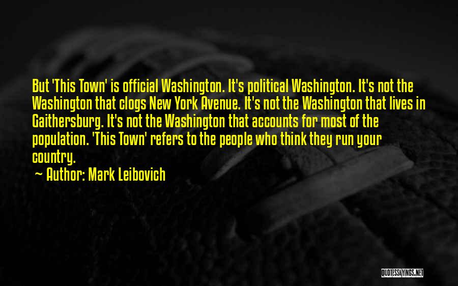 Clogs Quotes By Mark Leibovich