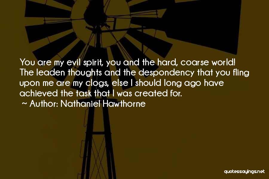 Clogs Quotes By Nathaniel Hawthorne