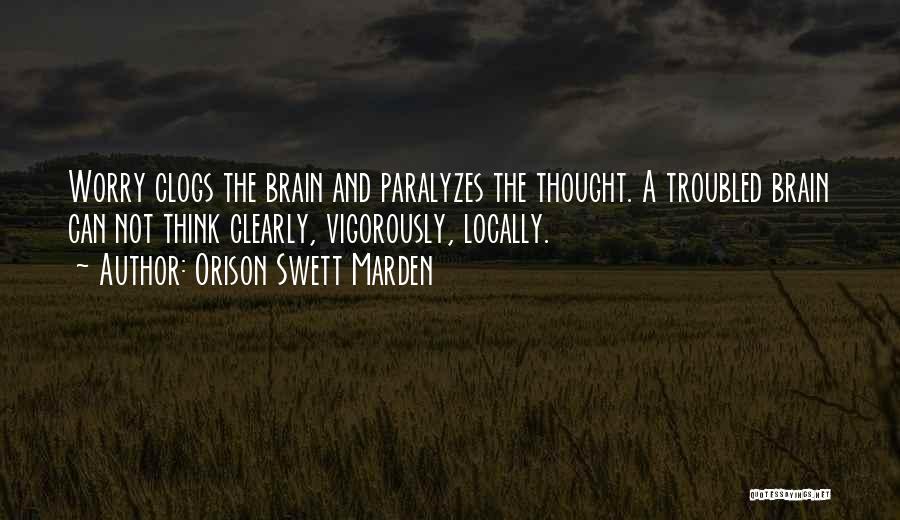 Clogs Quotes By Orison Swett Marden