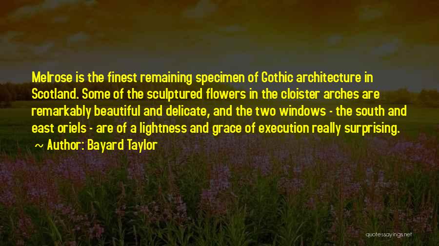 Cloister Quotes By Bayard Taylor