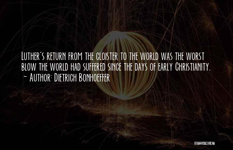 Cloister Quotes By Dietrich Bonhoeffer