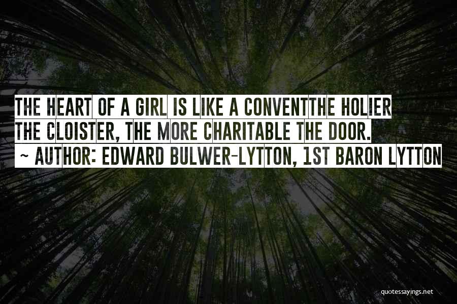 Cloister Quotes By Edward Bulwer-Lytton, 1st Baron Lytton