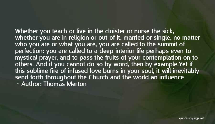 Cloister Quotes By Thomas Merton