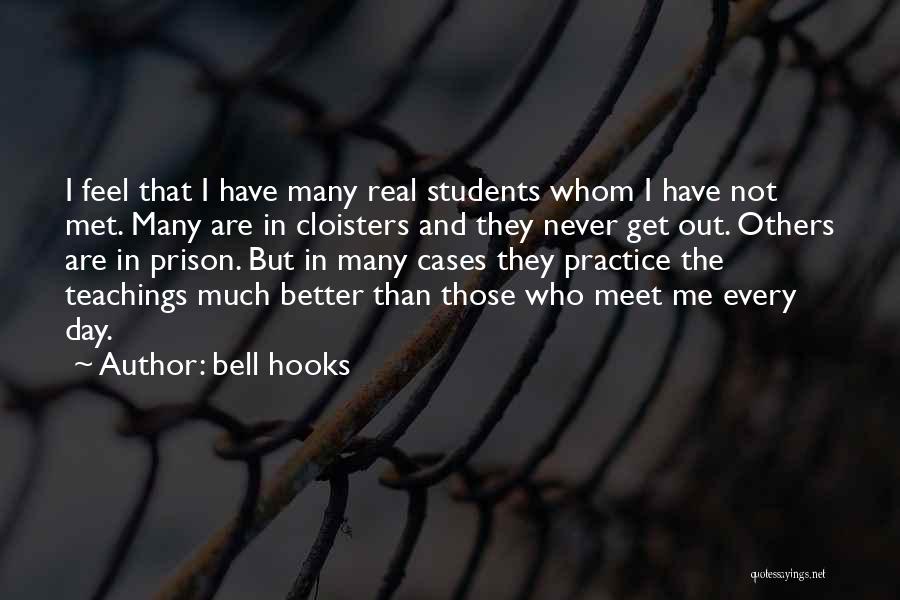 Cloisters Quotes By Bell Hooks