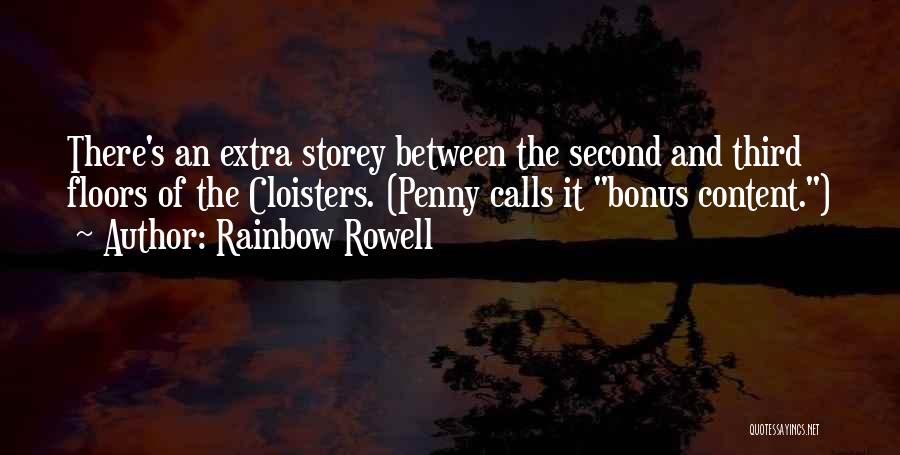 Cloisters Quotes By Rainbow Rowell