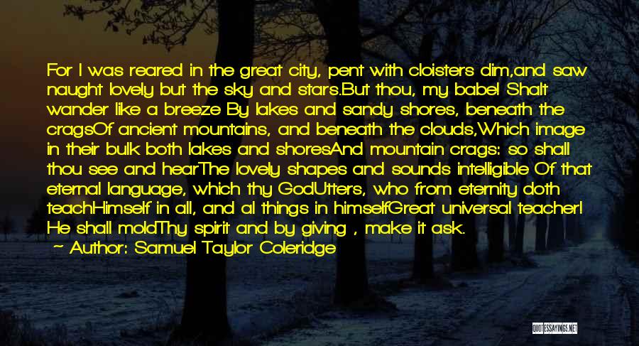 Cloisters Quotes By Samuel Taylor Coleridge