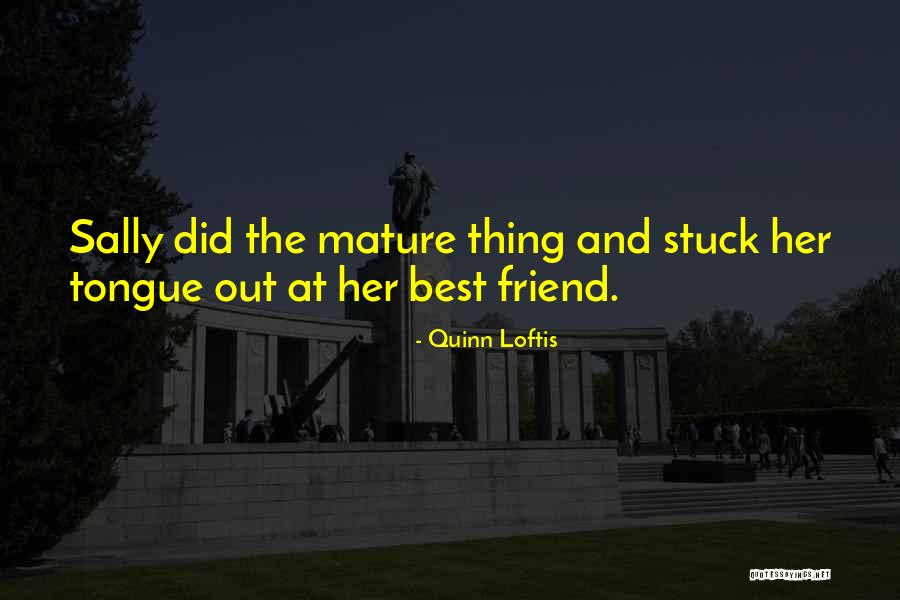 Cloitrer Quotes By Quinn Loftis Cloitrer Quotes By Quinn Loftis