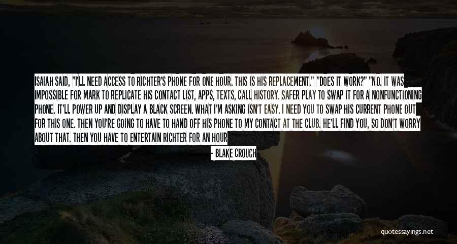 Clone Club Quotes By Blake Crouch