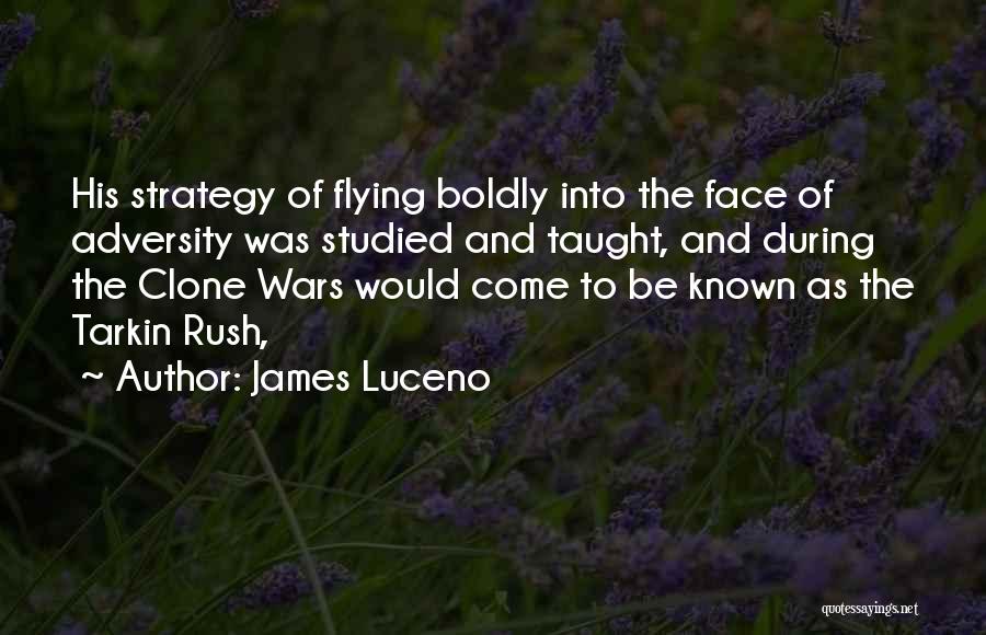 Clone Quotes By James Luceno