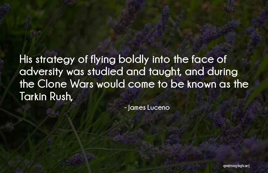 Clone Quotes By James Luceno