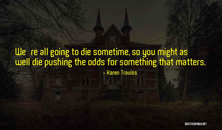 Clone Quotes By Karen Traviss Clone Quotes By Karen Traviss