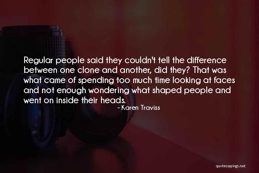 Clone Quotes By Karen Traviss