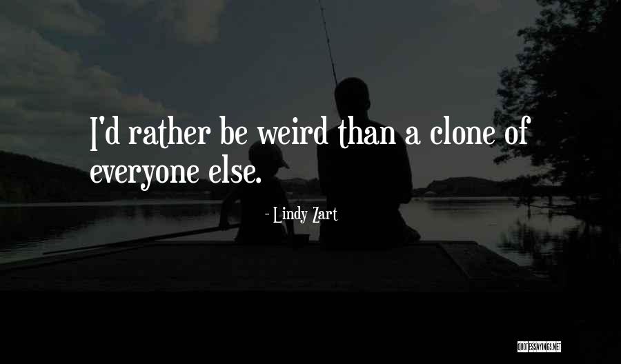 Clone Quotes By Lindy Zart Clone Quotes By Lindy Zart
