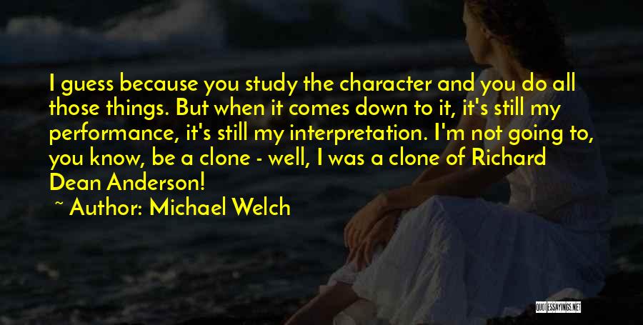 Clone Quotes By Michael Welch