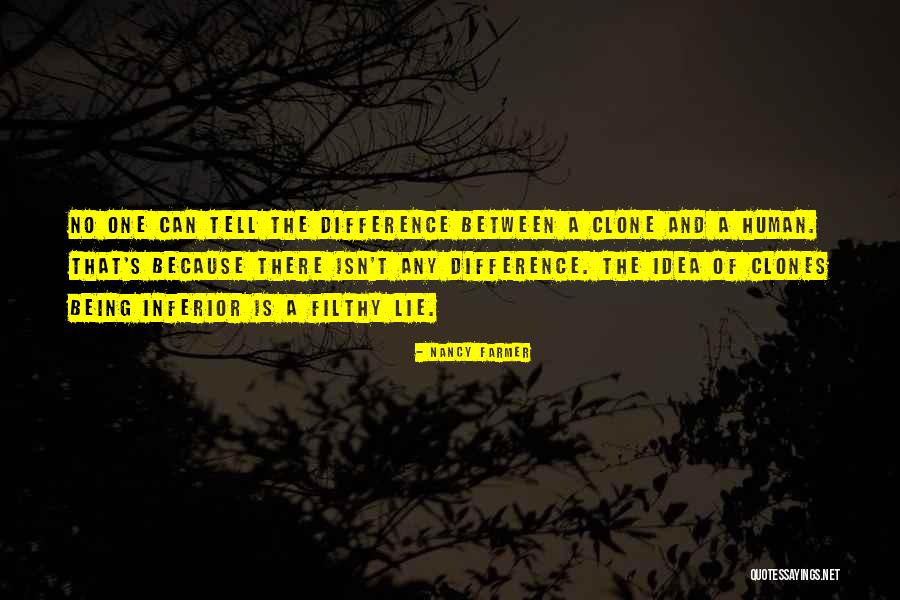Clone Quotes By Nancy Farmer Clone Quotes By Nancy Farmer