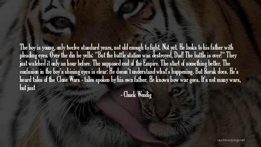 Clone Wars Clone Quotes By Chuck Wendig Clone Wars Clone Quotes By Chuck Wendig