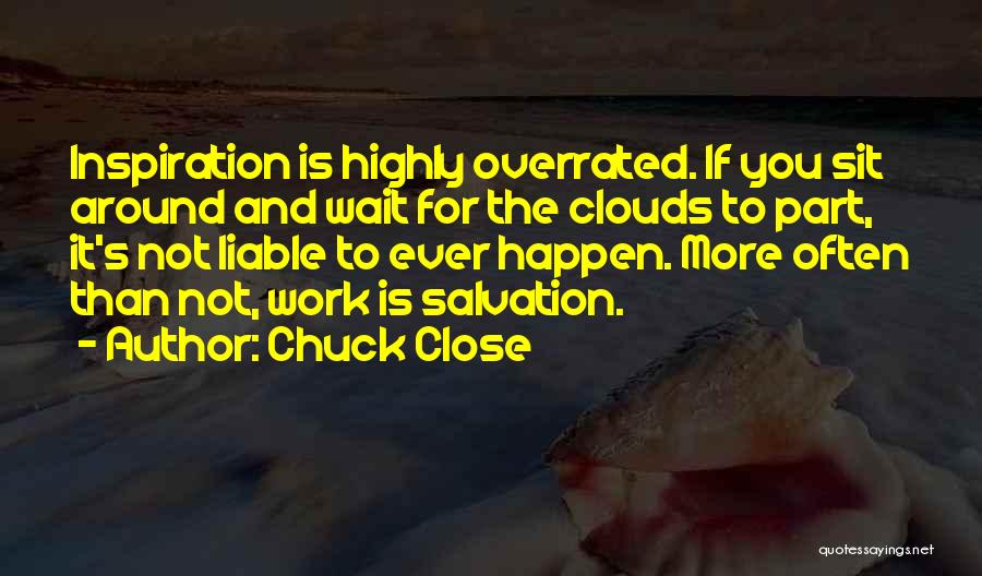 Clonis Luallen Quotes By Chuck Close