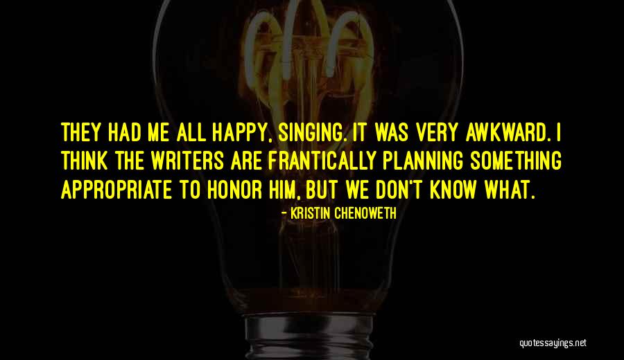 Cloonan Cpd Quotes By Kristin Chenoweth Cloonan Cpd Quotes By Kristin Chenoweth