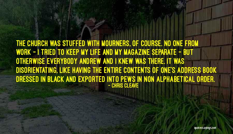 Cloppenburg Museum Quotes By Chris Cleave Cloppenburg Museum Quotes By Chris Cleave