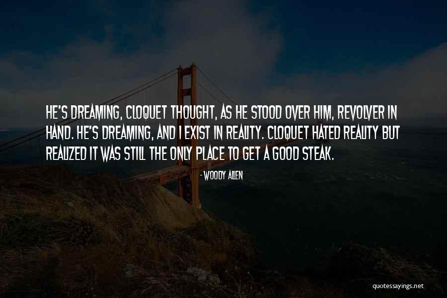 Cloquet Quotes By Woody Allen Cloquet Quotes By Woody Allen
