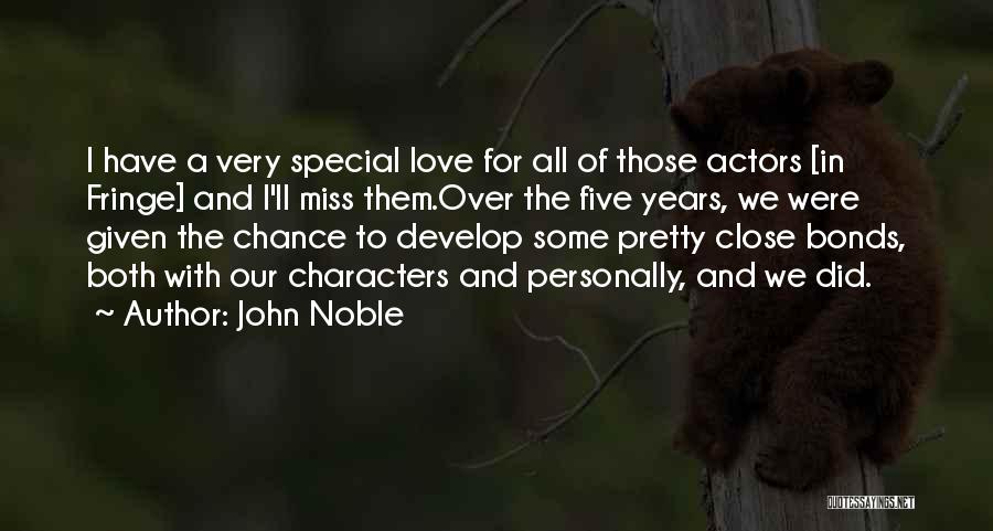 Close Bonds Quotes By John Noble