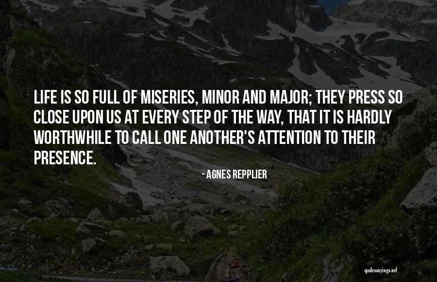 Close Call Life Quotes By Agnes Repplier Close Call Life Quotes By Agnes Repplier