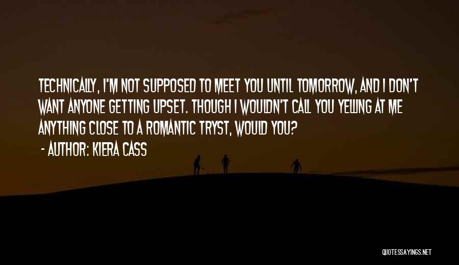Close Call Quotes By Kiera Cass
