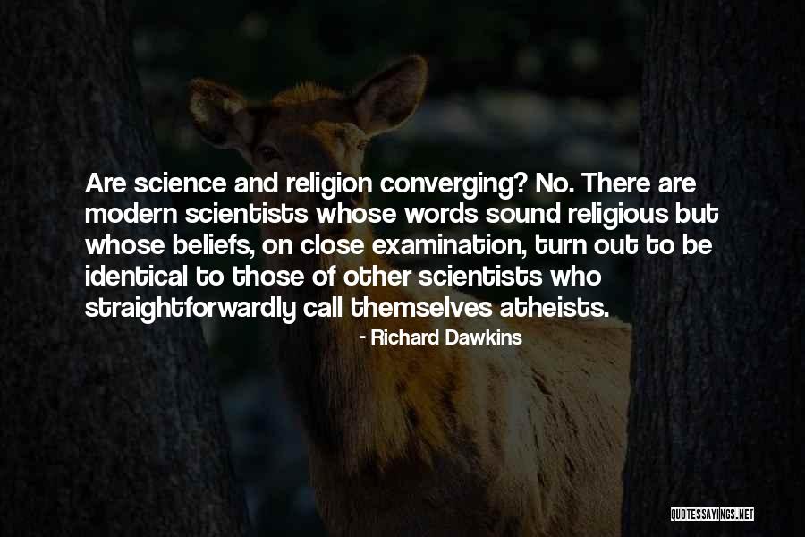 Close Call Quotes By Richard Dawkins