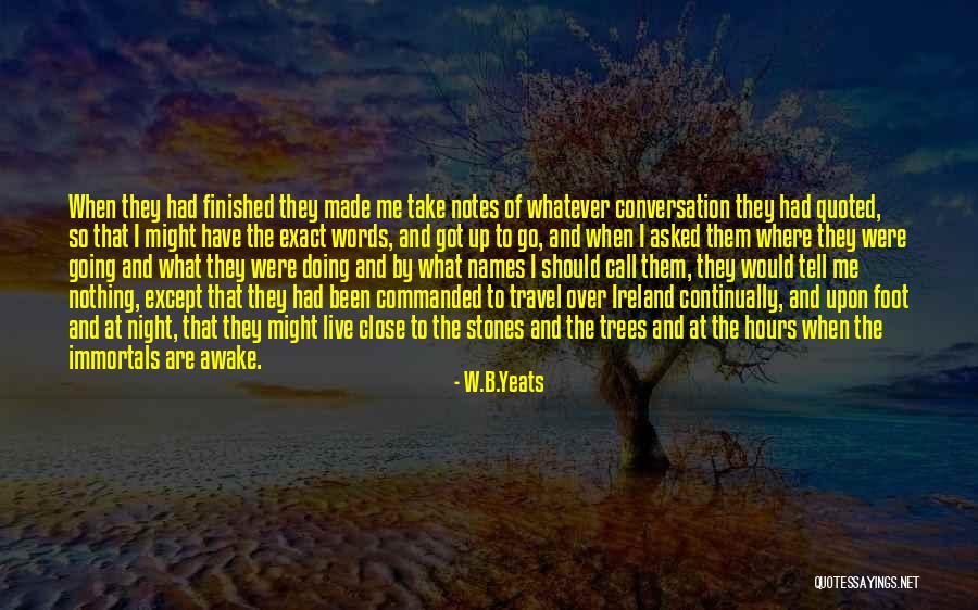 Close Call Quotes By W.B.Yeats