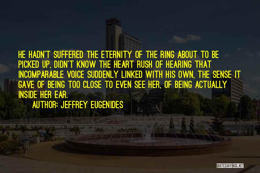 Close Calls Quotes By Jeffrey Eugenides