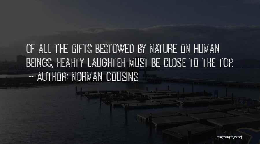 Close Cousins Quotes By Norman Cousins