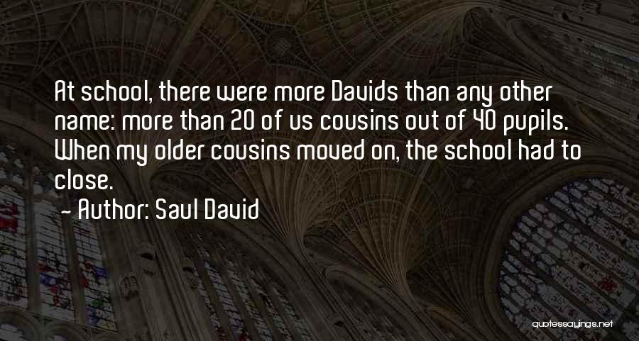 Close Cousins Quotes By Saul David