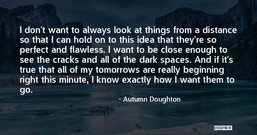 Close Enough Quotes By Autumn Doughton