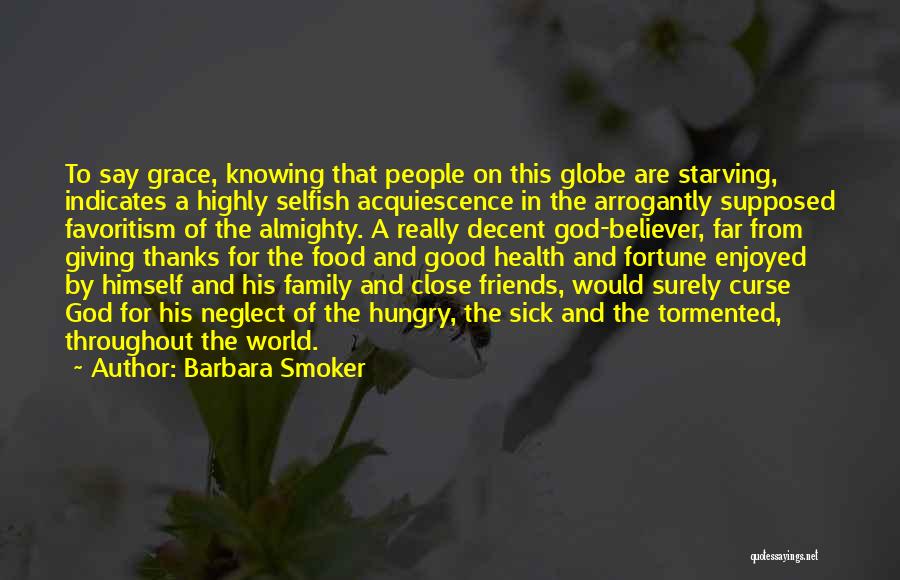 Close Family Friends Quotes By Barbara Smoker
